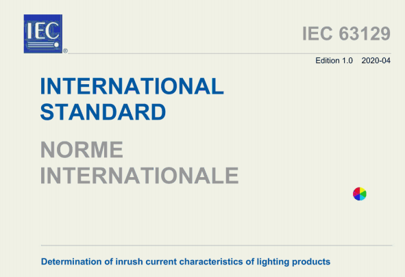 IEC 63129:2020 pdf download - Determination of inrush current characteristics of lighting products