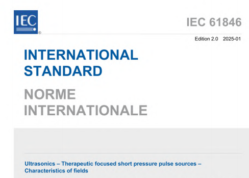 IEC 61846:2025 pdf download - Ultrasonics – Therapeutic focused short pressure pulse sources – Characteristics of fields