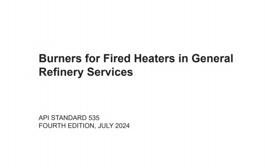 API STD 535:2024 pdf download,Burners for Fired Heaters in General Refinery Services